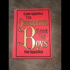 🔥🔥SOLD🔥🔥The Dangerous Book For Boys Hardback Hal Conn Iggulden First Edition